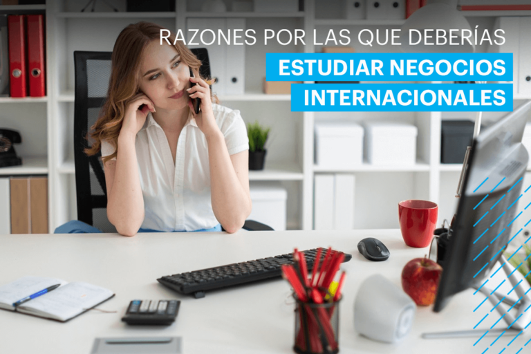 Estudiar Negocios Internacionales