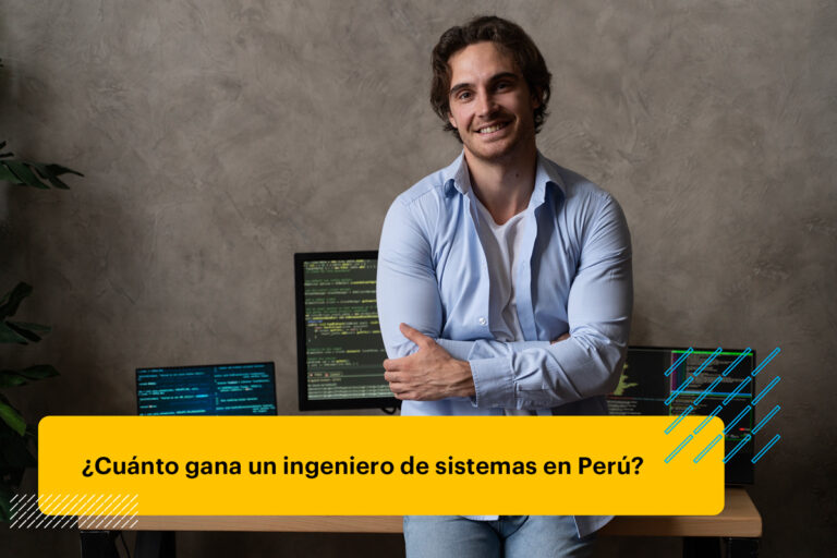 Ingeniero de sistemas: ¿Cuánto gana en Perú?