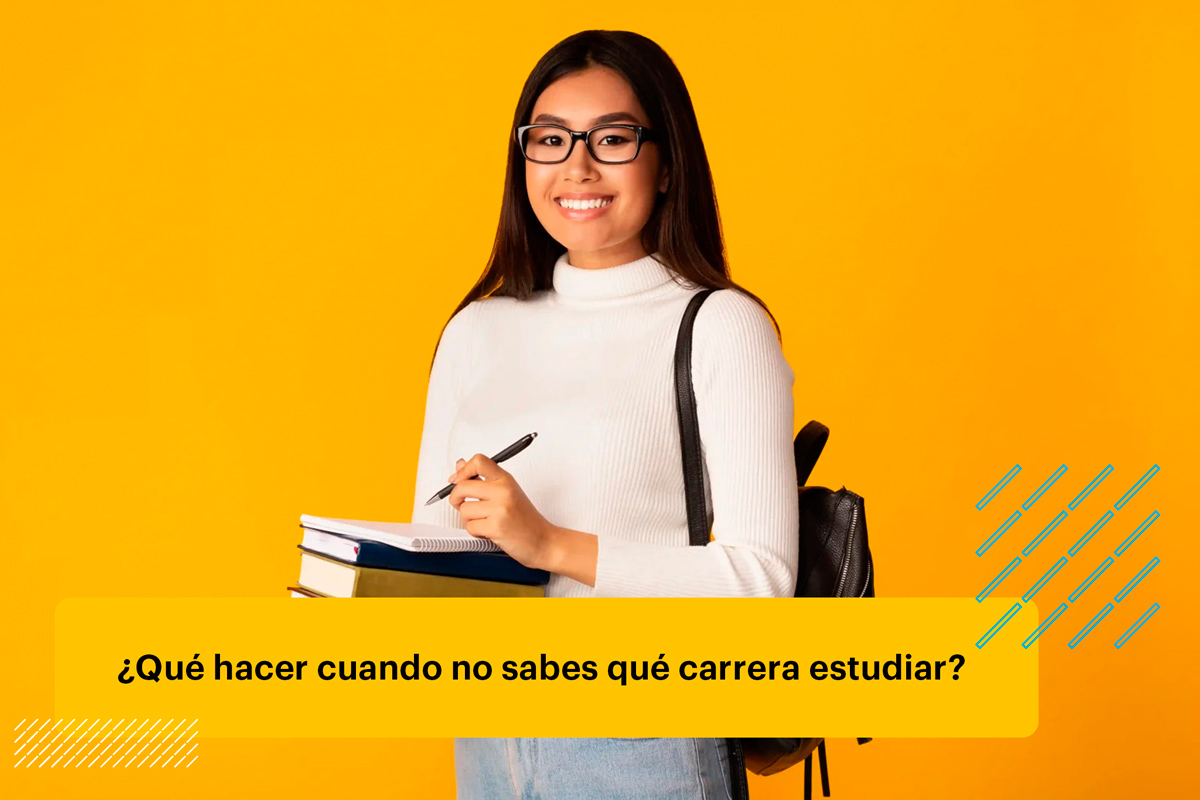 No sé qué carrera estudiar: ¿Qué debo hacer?