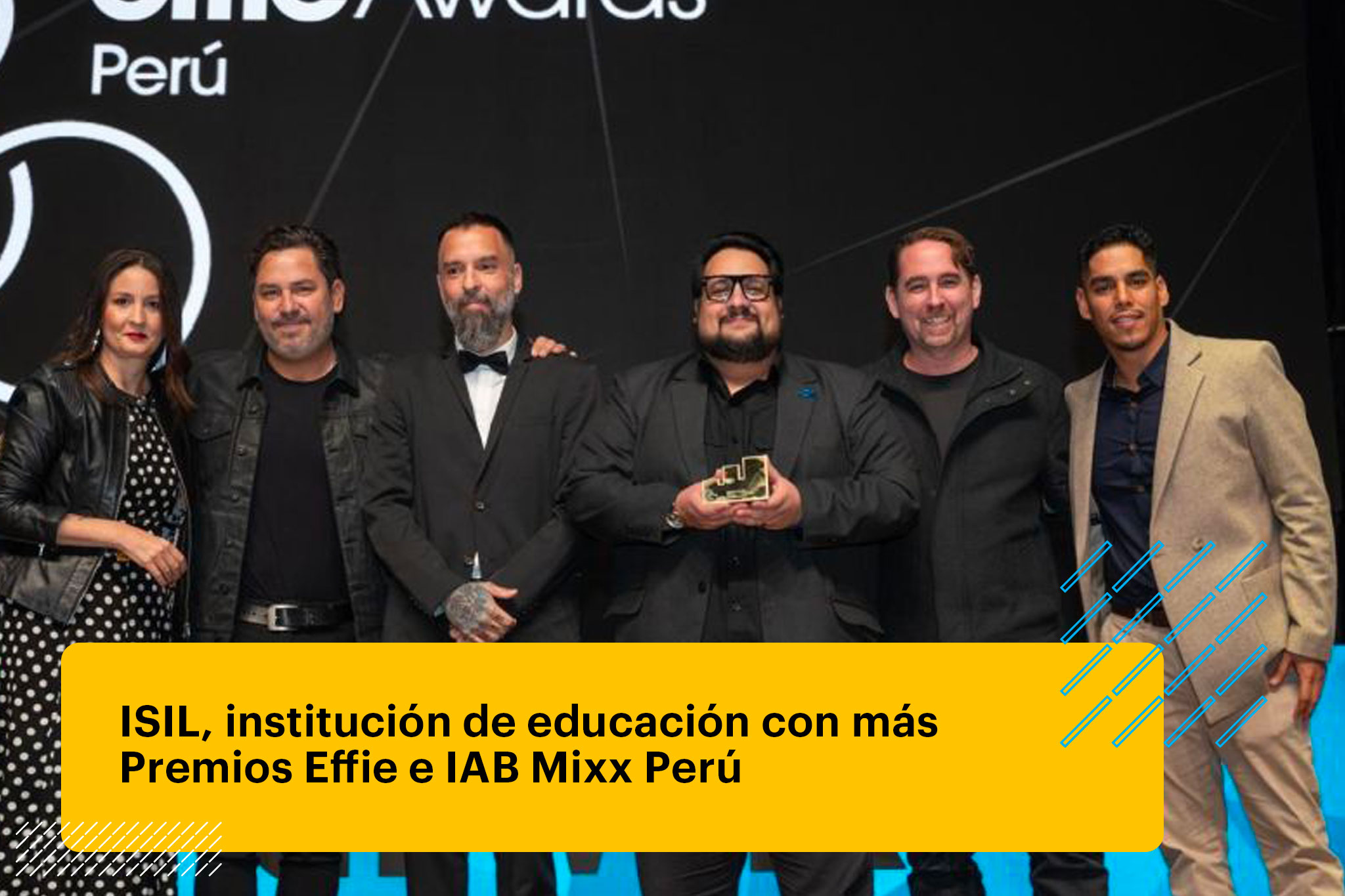 ISIL es la más premiada en los Effie Awards e IIAB Mixx Perú