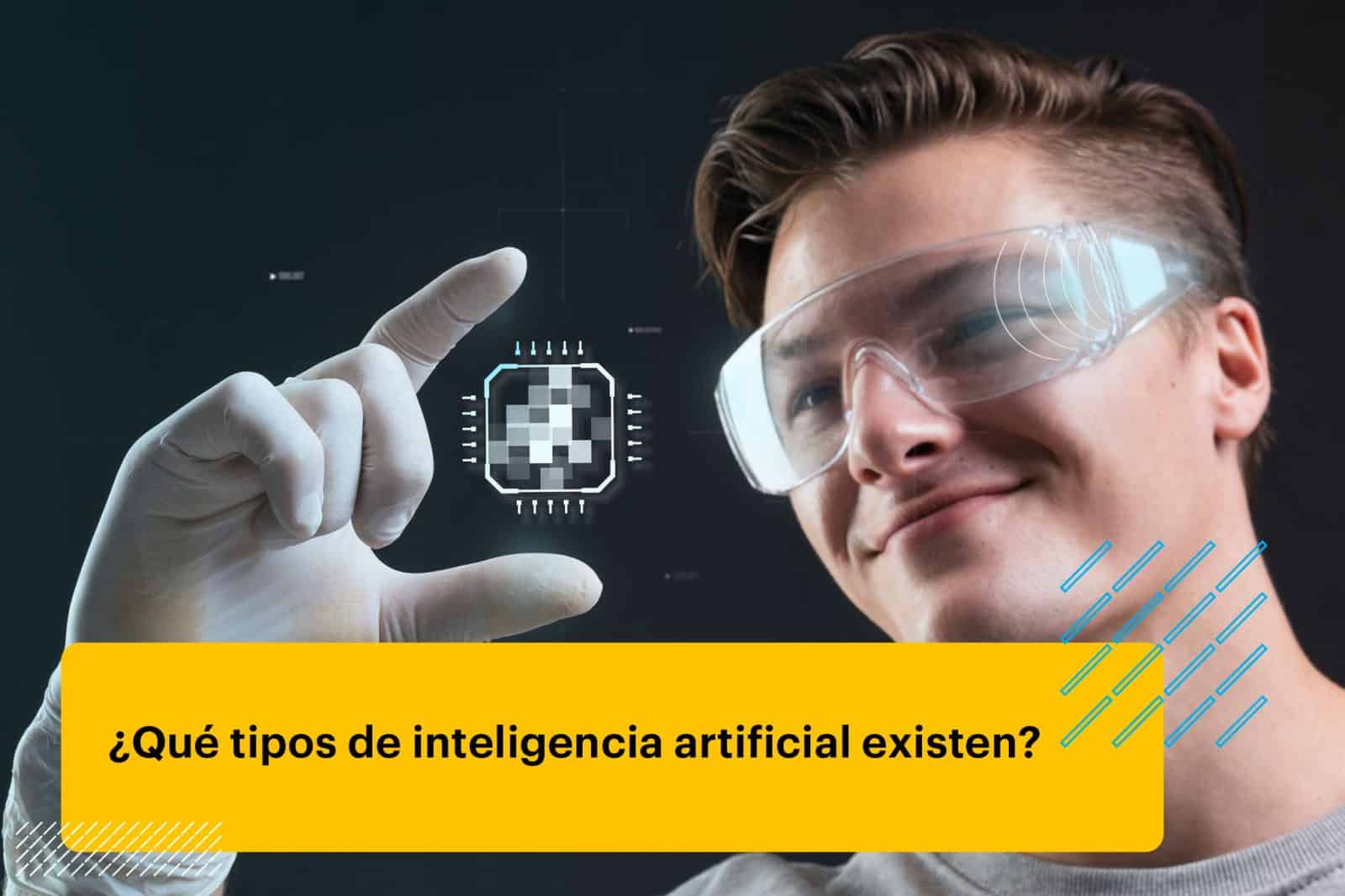 Tipos de inteligencia artificial: clasificación y usos reales