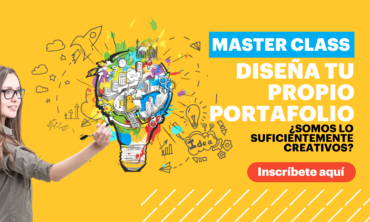Inicio de inscripciones – Master class «Diseña tu propio portafolio ¿Somos lo suficientemente creativos?»