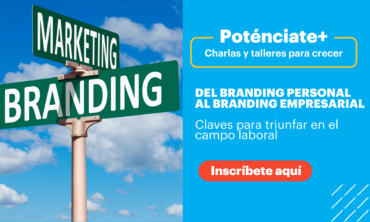Del branding personal al branding empresarial: Claves para triunfar en el campo laboral