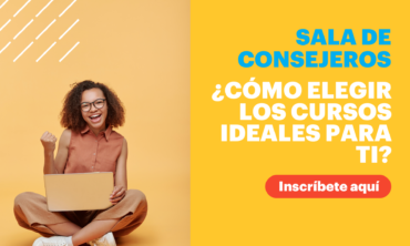 Sala de Consejeros: ¿Cómo elegir los cursos ideales para ti?