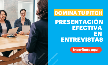 Domina tu Pitch: Presentación efectiva en entrevistas