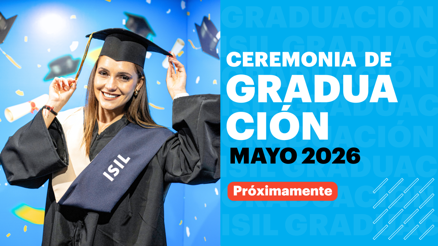 Ceremonia de Graduación Mayo 2026 – Eventos I ISIL