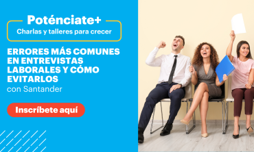 Poténciate+: Charla «Errores más comunes en entrevistas laborales y cómo evitarlos».