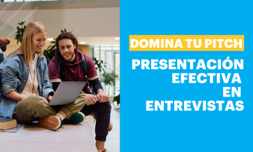 Domina tu Pitch: Presentación efectiva en entrevistas