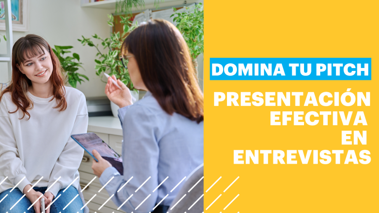 Domina tu Pitch: Presentación efectiva en entrevistas